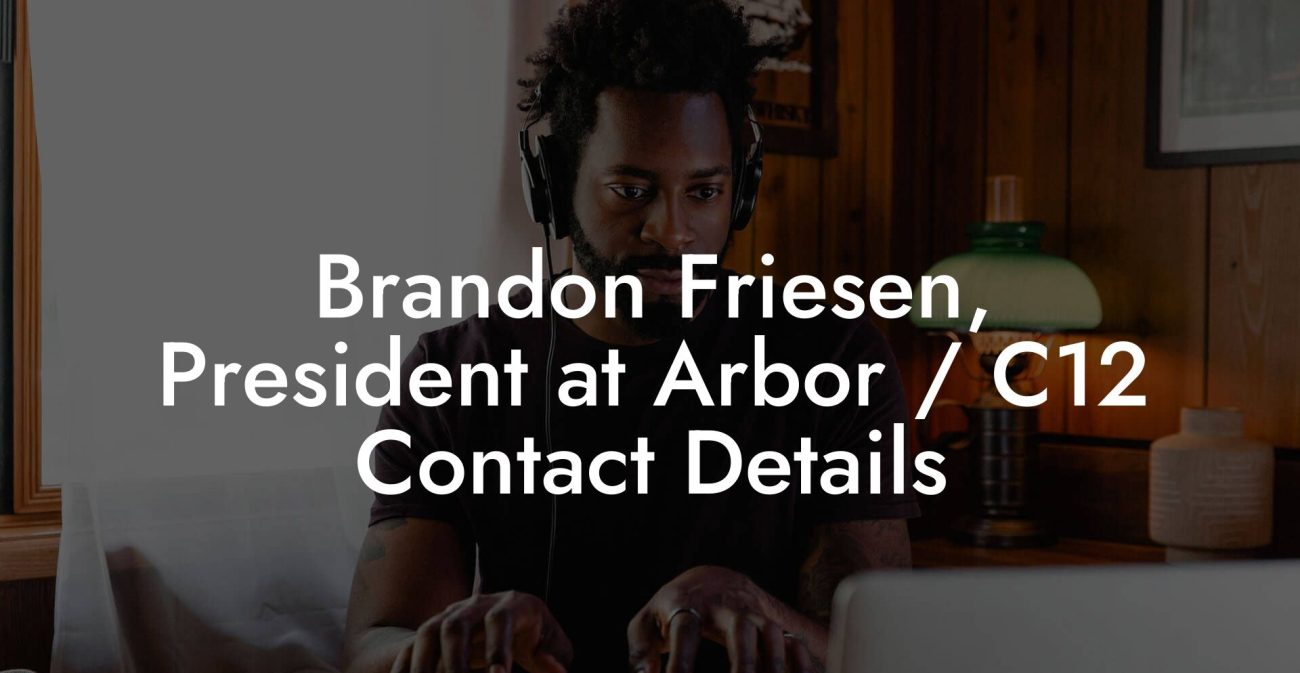 Brandon Friesen, President at Arbor / C12 Contact Details