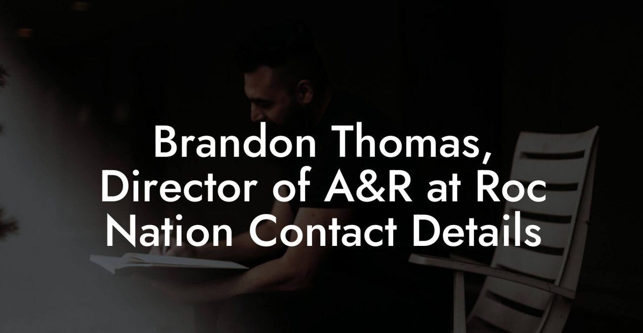 Brandon Thomas, Director of A&R at Roc Nation Contact Details