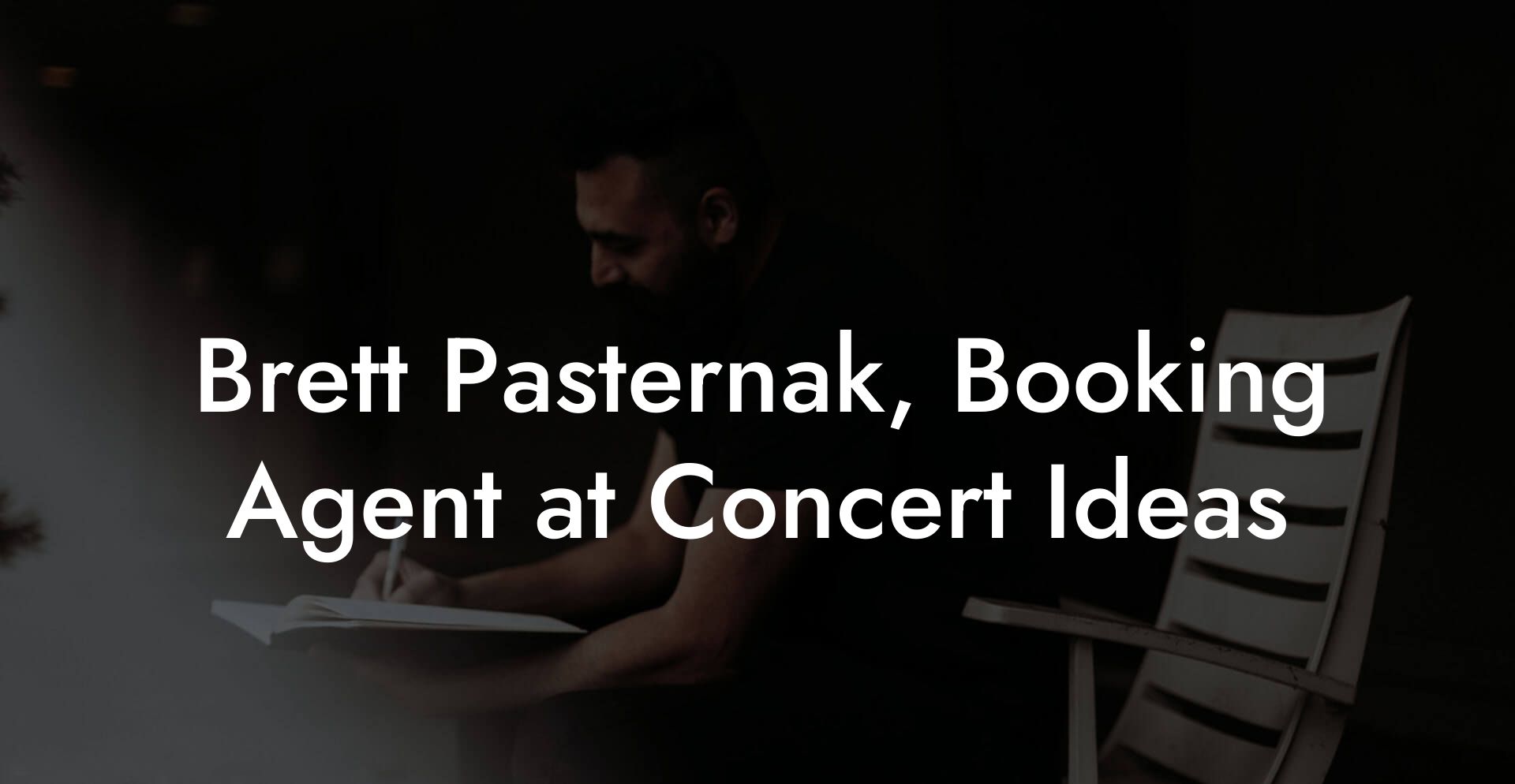 Brett Pasternak, Booking Agent at Concert Ideas