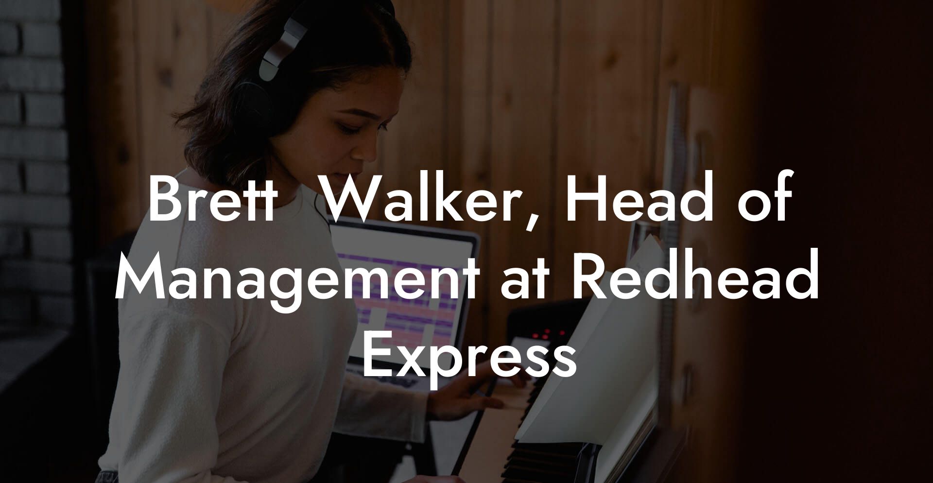 Brett  Walker, Head of Management at Redhead Express