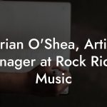 Brian O'Shea, Artist Manager at Rock Ridge Music