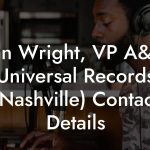 Brian Wright, VP A&R at Universal Records (Nashville) Contact Details