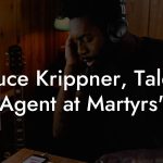 Bruce Krippner, Talent Agent at Martyrs'