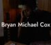 Bryan Michael Cox