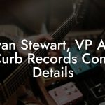 Bryan Stewart, VP A&R at Curb Records Contact Details