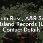 Callum Ross, A&R Scout at Island Records (UK) Contact Details