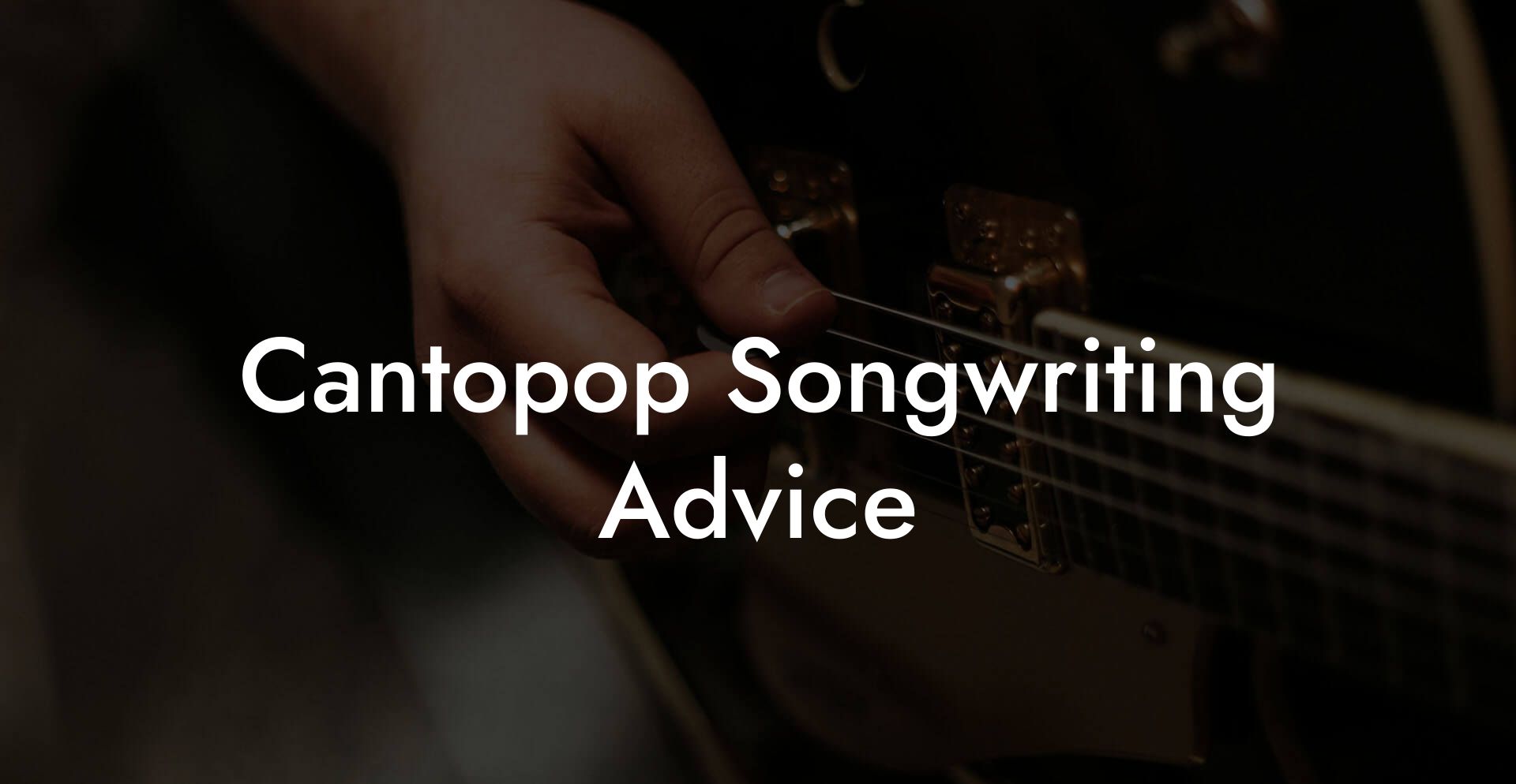 Cantopop Songwriting Advice