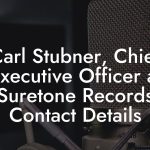 Carl Stubner, Chief Executive Officer at Suretone Records Contact Details
