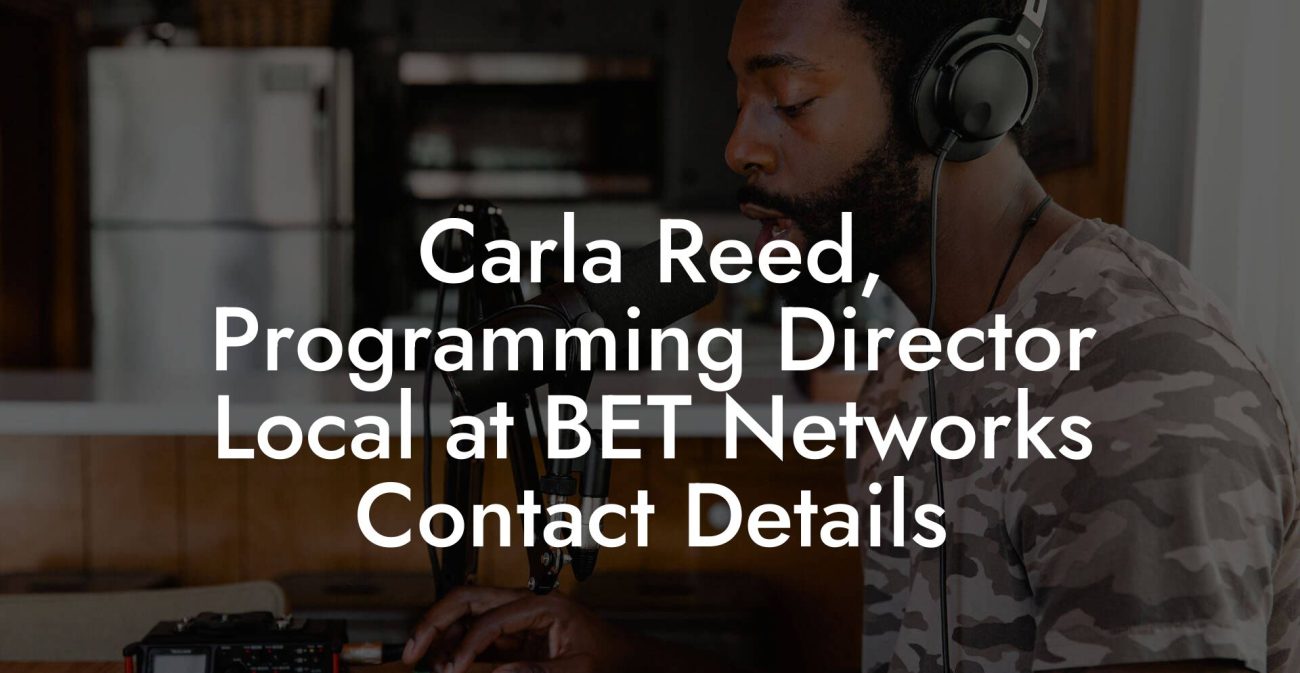 Carla Reed, Programming Director Local at BET Networks Contact Details