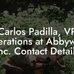 Carlos Padilla, VP Operations at Abbywho, Inc. Contact Details