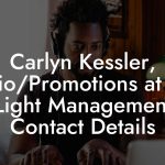Carlyn Kessler, Radio/Promotions at Red Light Management Contact Details