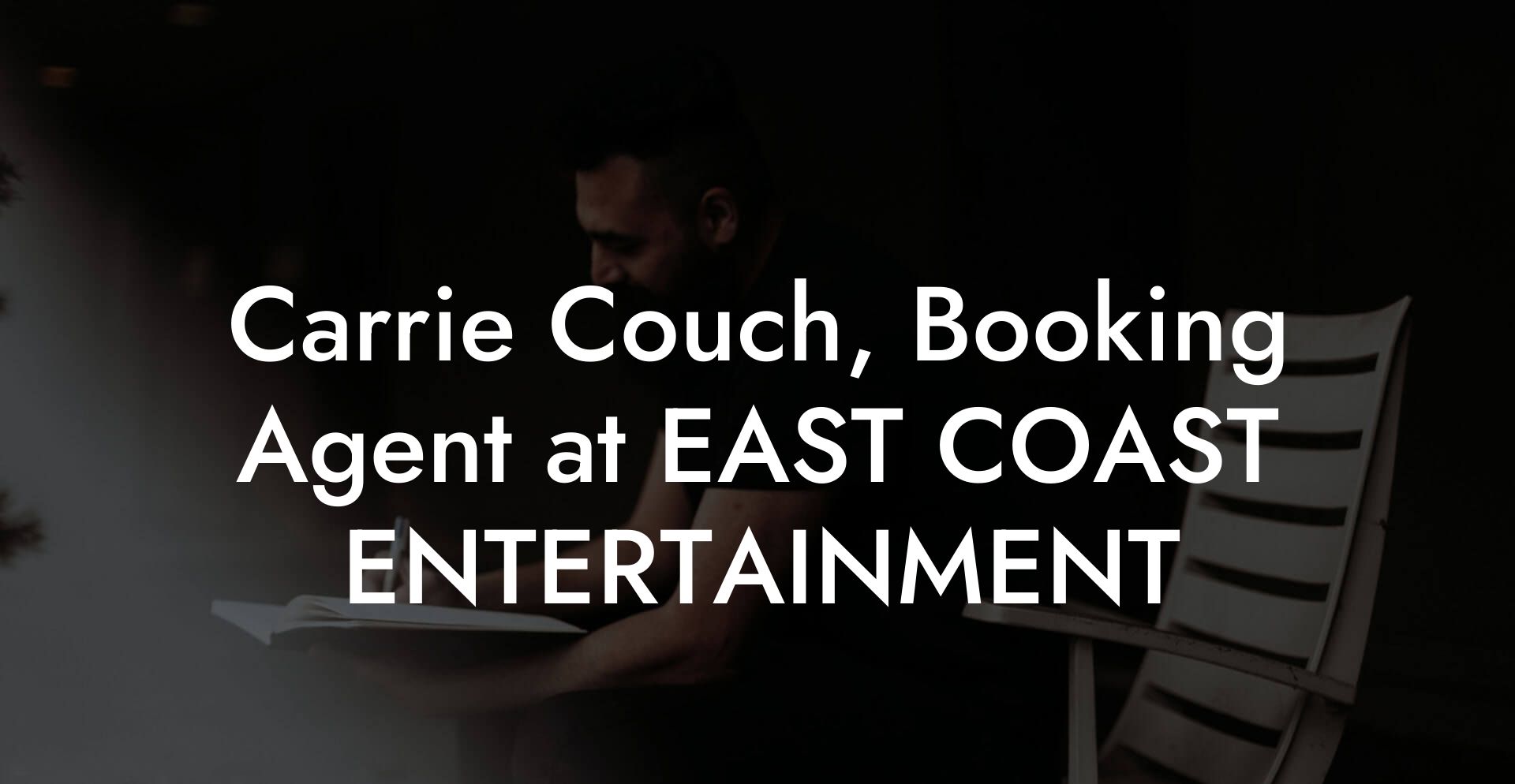 Carrie Couch, Booking Agent at EAST COAST ENTERTAINMENT