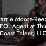 Carrie Moore-Reed, CEO, Agent at Third Coast Talent, LLC