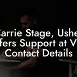 Carrie Stage, Usher Offers Support at VH1 Contact Details