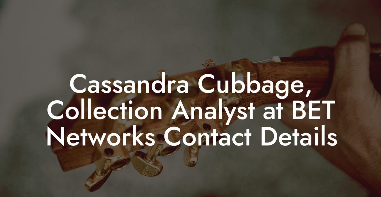 Cassandra Cubbage, Collection Analyst at BET Networks Contact Details