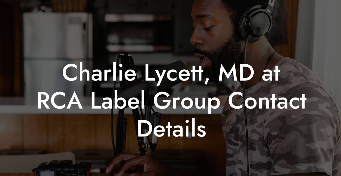 Charlie Lycett, MD at RCA Label Group Contact Details