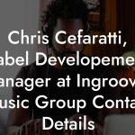 Chris Cefaratti, Label Developement Manager at Ingrooves Music Group Contact Details