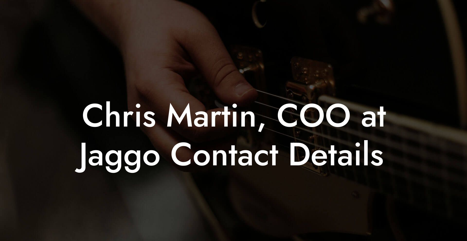 Chris Martin, COO at Jaggo Contact Details