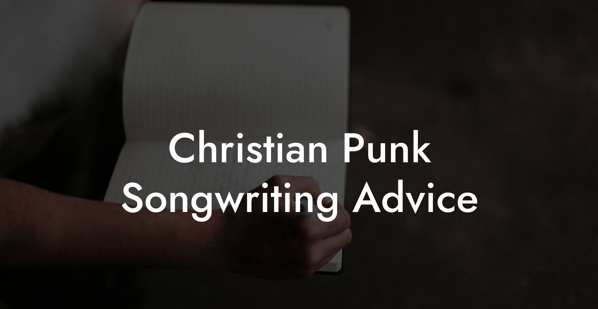 Christian Punk Songwriting Advice