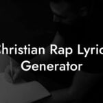 christian rap lyrics generator lyric assistant