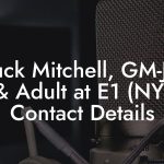 Chuck Mitchell, GM-Jazz & Adult at E1 (NY) Contact Details