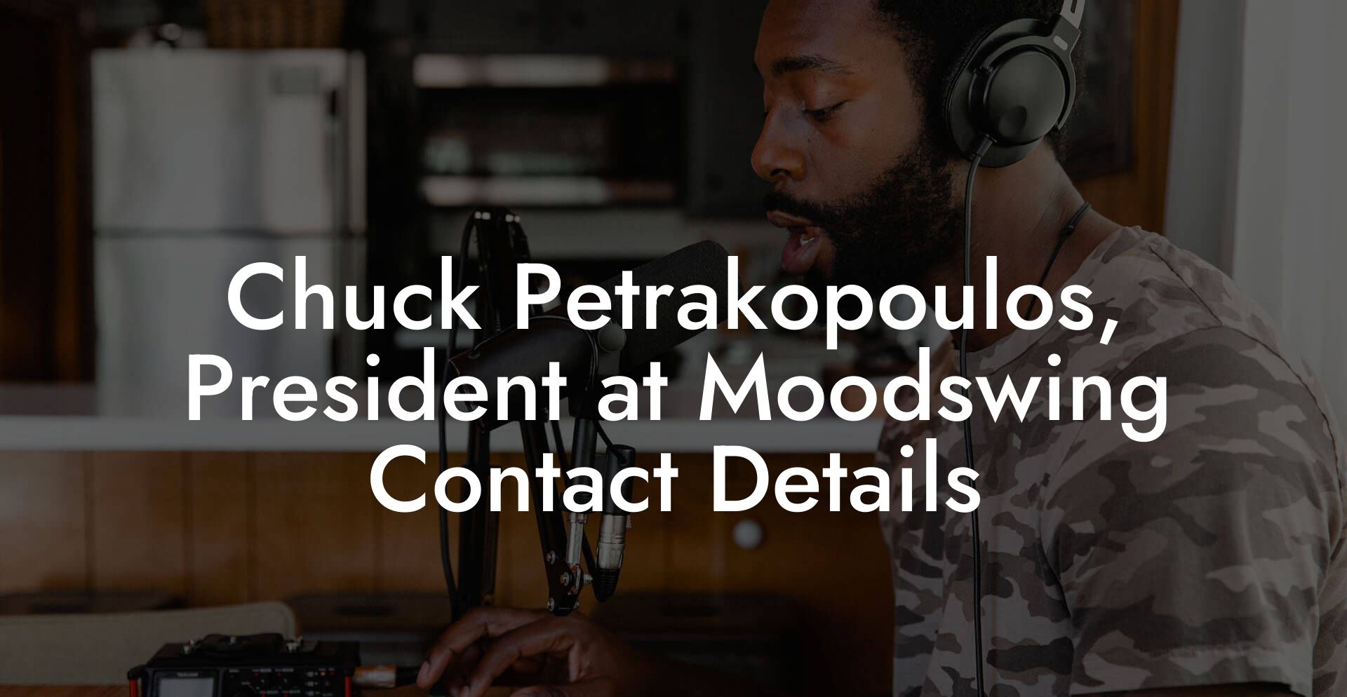 Chuck Petrakopoulos, President at Moodswing Contact Details