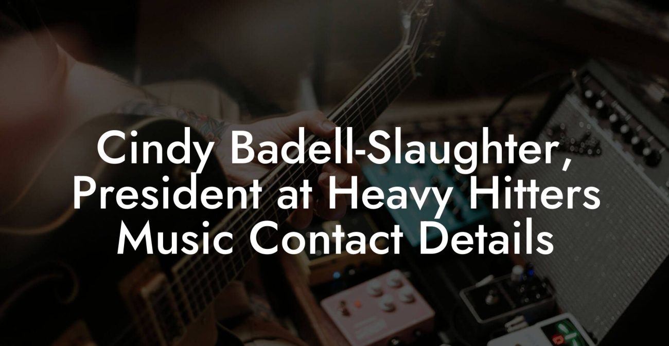 Cindy Badell-Slaughter, President at Heavy Hitters Music Contact Details