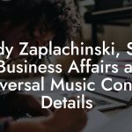 Cindy Zaplachinski, SVP, Business Affairs at Universal Music Contact Details