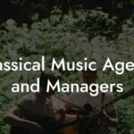 Classical Music Agents and Managers