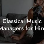 Classical Music Managers for Hire