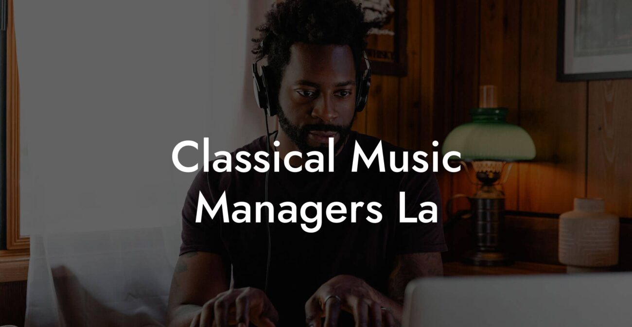 Classical Music Managers La