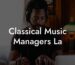 Classical Music Managers La