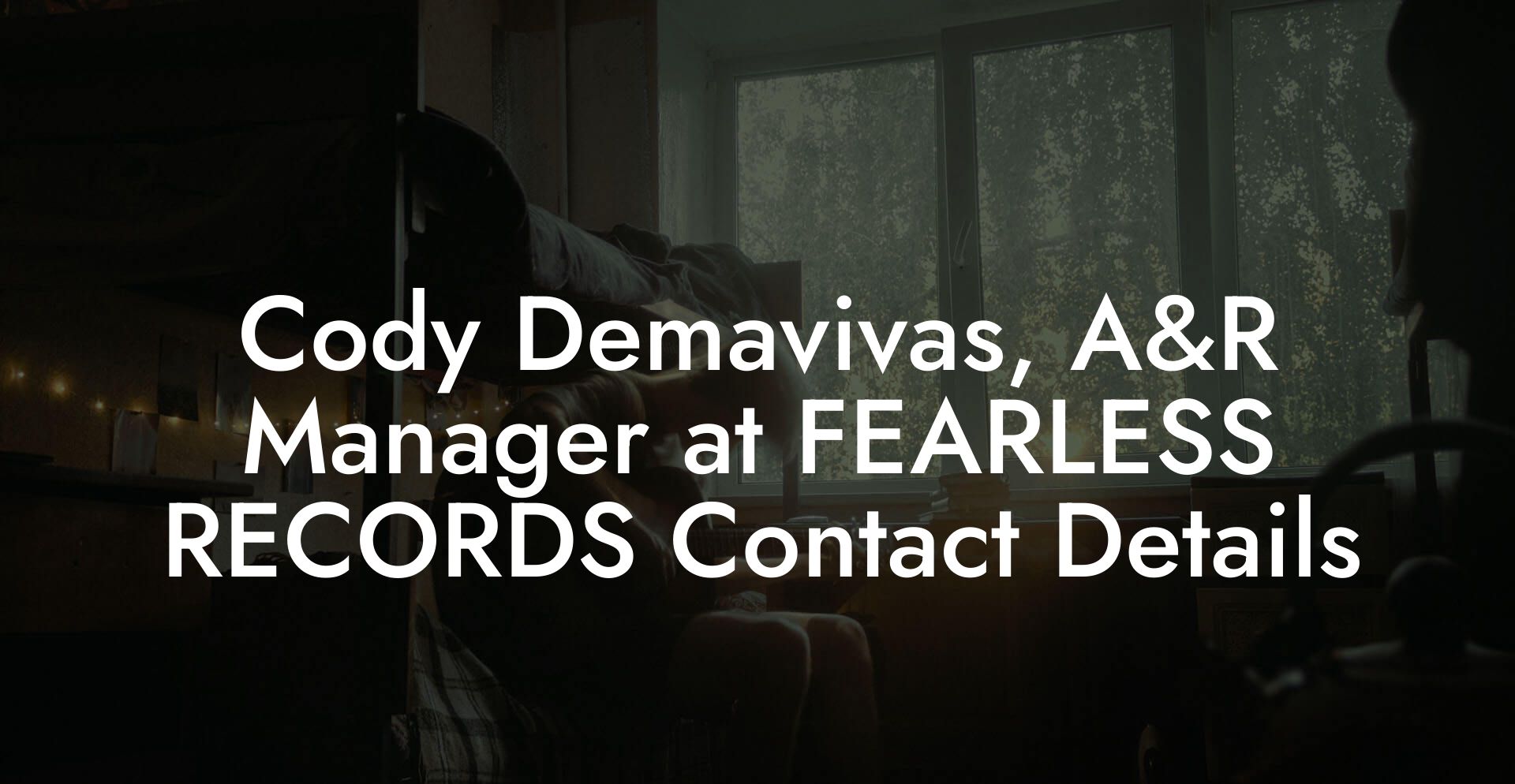 Cody Demavivas, A&R Manager at FEARLESS RECORDS Contact Details