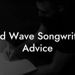 Cold Wave Songwriting Advice