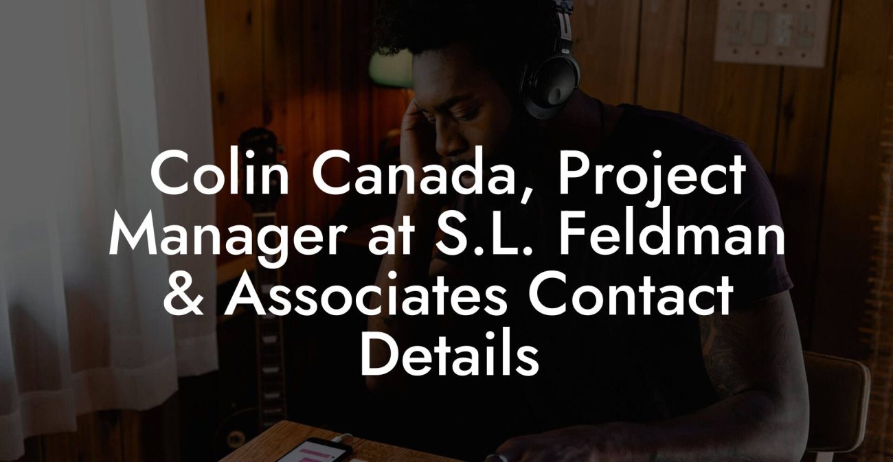 Colin Canada, Project Manager at S.L. Feldman & Associates Contact Details