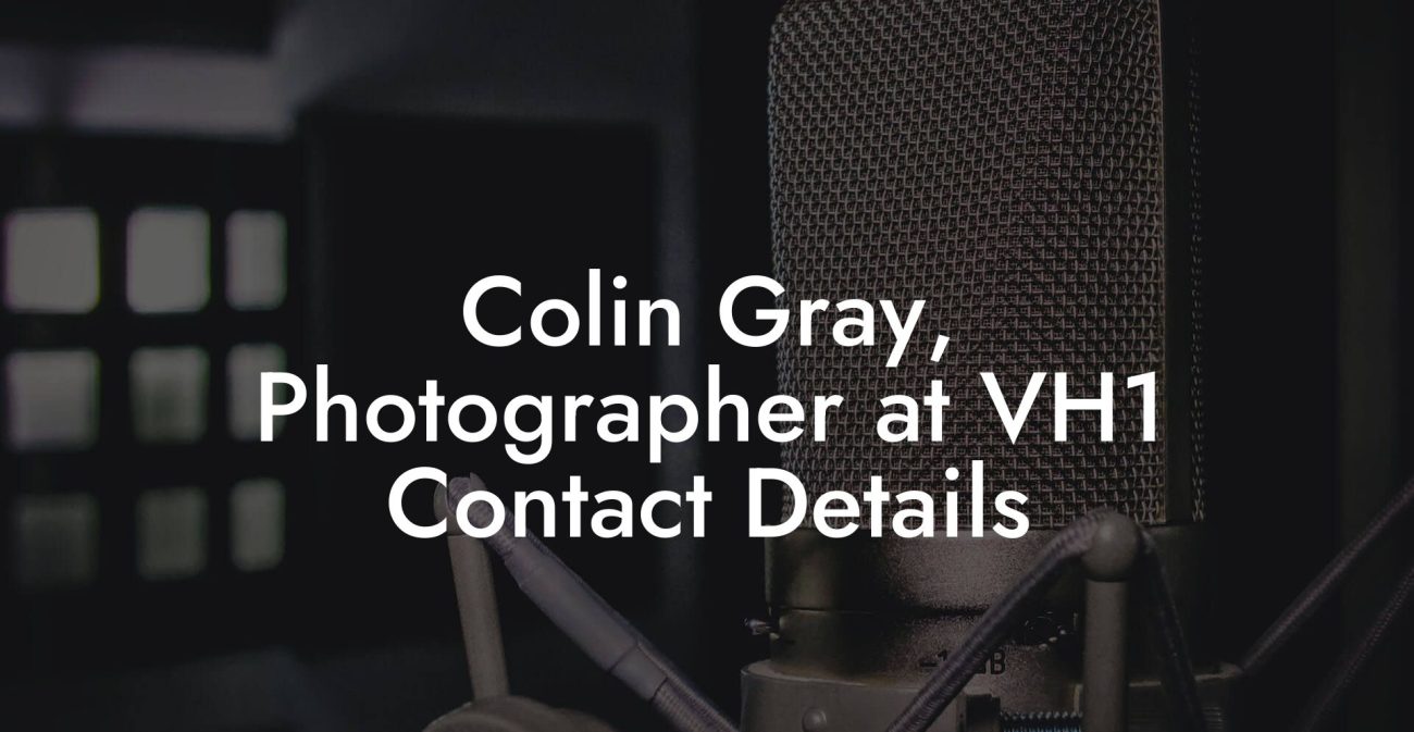 Colin Gray, Photographer at VH1 Contact Details