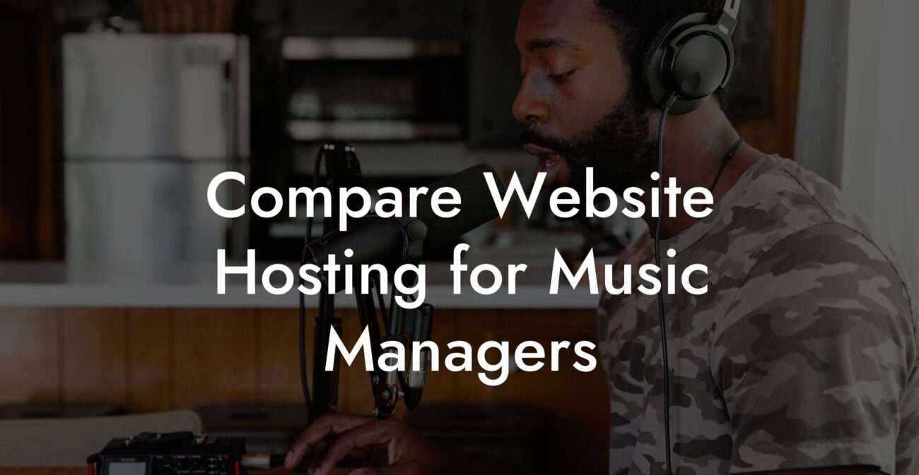 Compare Website Hosting for Music Managers