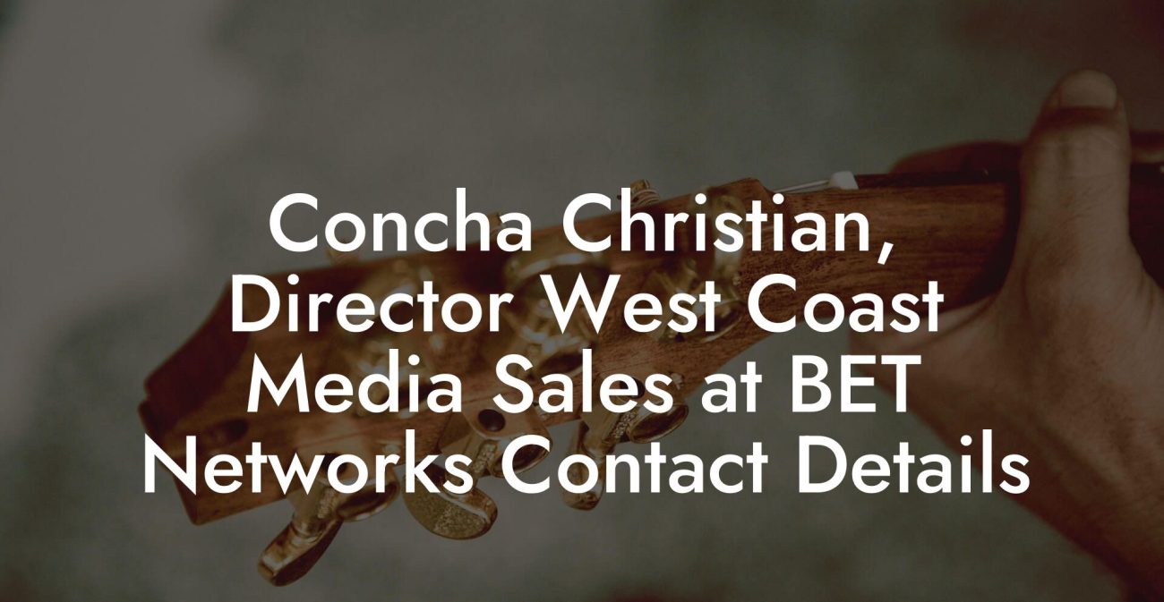 Concha Christian, Director West Coast Media Sales at BET Networks Contact Details