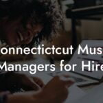 Connectictcut Music Managers for Hire