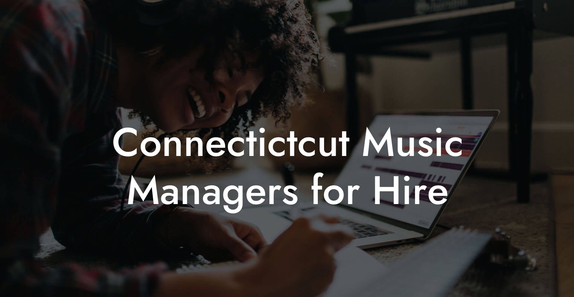 Connectictcut Music Managers for Hire
