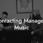 Contacting Managers Music