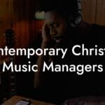 Contemporary Christian Music Managers
