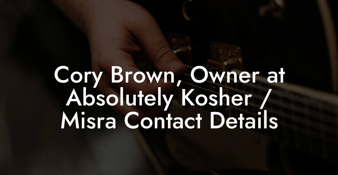 Cory Brown, Owner at Absolutely Kosher / Misra Contact Details