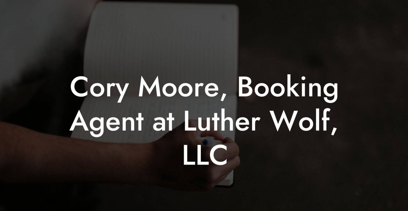 Cory Moore, Booking Agent at Luther Wolf, LLC