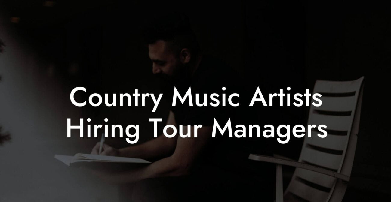 Country Music Artists Hiring Tour Managers