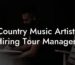 Country Music Artists Hiring Tour Managers