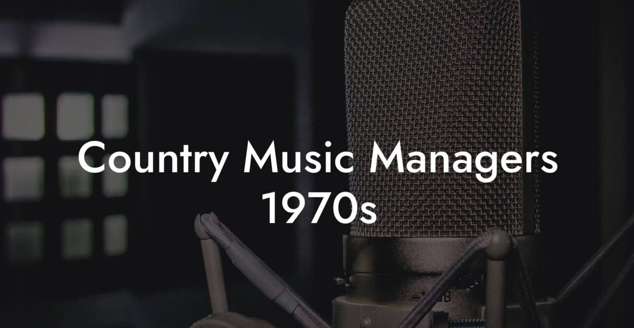 Country Music Managers 1970s