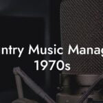 Country Music Managers 1970s