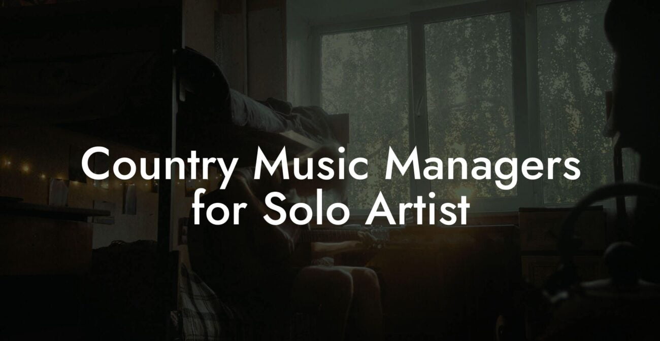Country Music Managers for Solo Artist