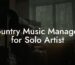 Country Music Managers for Solo Artist